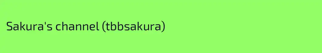 Sakura's channel (tbbsakura)